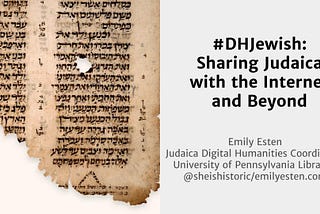 NCPH 2020: #DHJewish: Sharing Judaica with the Internet and Beyond