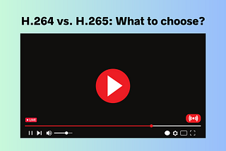 H.264 vs. H.265: Making Sense of the Video Codec Puzzle
