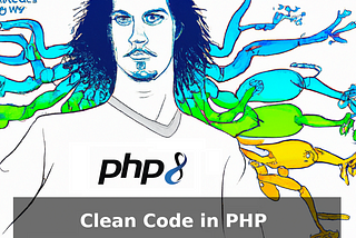 Clean Code in PHP: Best Practices and Principles