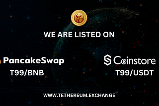 Tethereum, a cryptocurrency built on the Binance Smart Chain (BSC) and listed on CoinMarketCap and…