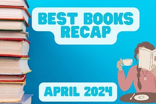 Best Books I Read in April 2024