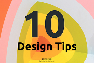 10 UI Design Tips for an Exceptional User Experience