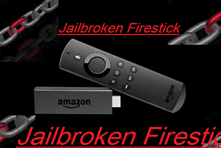 Can I buy a Jailbroken Firestick?