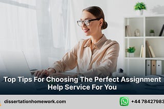 How to Choose the Right Assignment Help Service for Your Needs