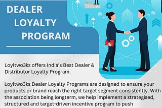 loyalty program for dealers and distrubuters