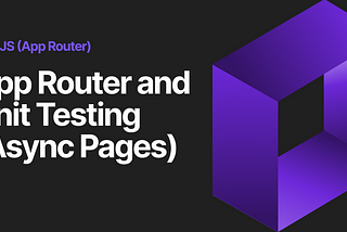 NextJs 14 — App Router and Unit Testing