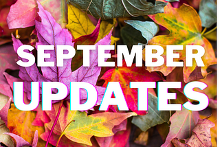 September Newsletter: New Submission Guidelines, New Writer Intros + More!
