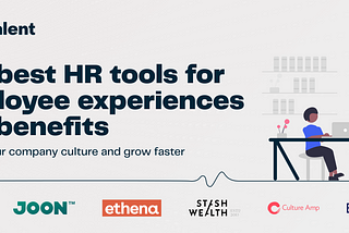 The best HR tools for better employee experiences and benefits