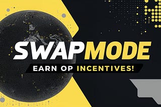 SwapMode and Mode Network: A New Era of Growth and Rewards