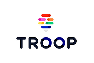 Why we invest in Troop?