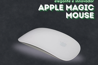 Apple Magic Mouse Ahora Disponible en Cell Geeks Spring