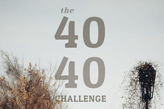 40/40 CHALLENGE REDUX