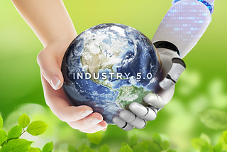 The Emergence of Industry 5.0: The Fifth Revolution Adds Sustainability