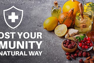 Boost Your Immunity the Natural Way