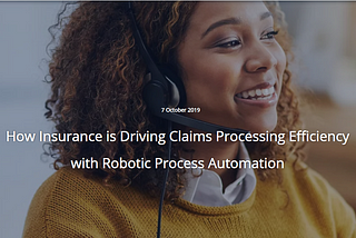 How Insurance is Driving Claims Processing Efficiency with Robotic Process Automation