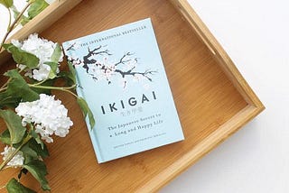 Ikigai: The Japanese Secret to a Long and Happy Life