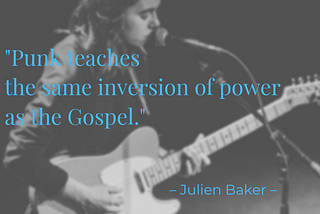 Julien Baker and Punk’s Inversion of Power
