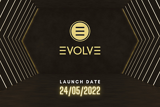 Evolve Launch