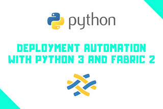 Python’s Fabric 2 for Deployment