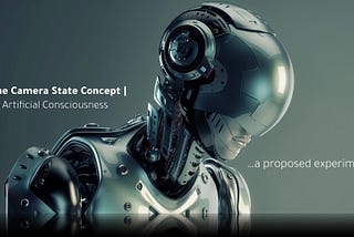 Artificial Consciousness: A Proposed “Experiment”