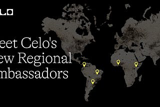 Meet Celo’s New Regional Ambassadors
