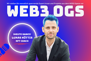 Unser WEB3 OG im März — Lukas Hüttis, NFT und WEB3 Coach