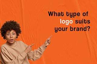 What type of logo suits your brand?