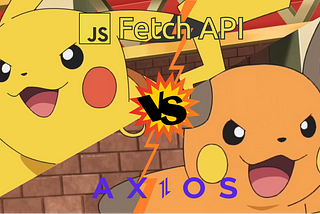 Fetch vs Axios. Which one to choose?