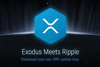 Ripple and TrueUSD Are Fully Supported In Exodus