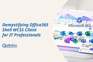what is office365 shell wcss client