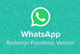 WhatsApp Redesigning