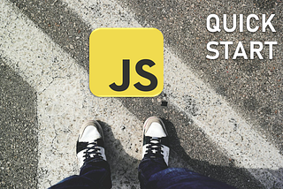 JavaScript: Quick Start