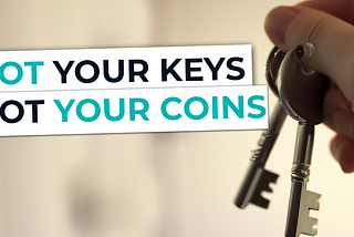 Not Your Keys, Not Your Coins: How to Keep Your Assets Safe