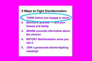 5 Ways to Fight Disinformation, with a circle around “Think before you engage or share”