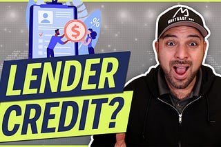 What is Lender Credit?