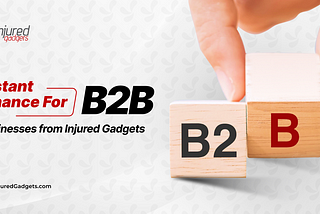 Injured Gadgets Bring Instant Financing for B2B Businesses