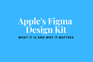 Apple’s Figma Design Kit