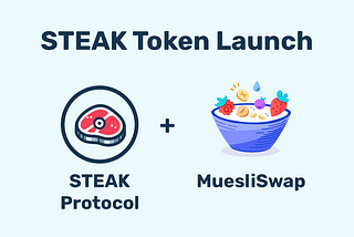 MuesliSwap DEX is welcoming the STEAK Protocol