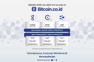 Golem (GLM), Civic (CVC) & Elf (ELF) Listing on Bitcoin.co.id !