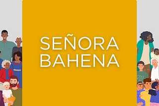 Señora Bahena Historia de Familia