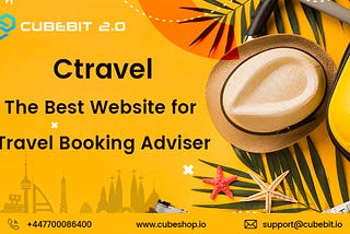 Ctravel — The Best Website for Travel Booking Adviser