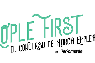 Employer Branding en Colombia. Caso práctico del concurso People First, por Performante