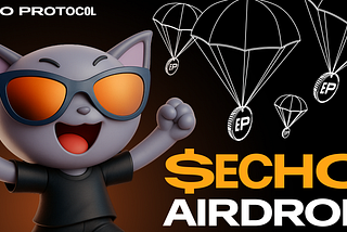 $ECHO Airdrop Details Revealed: Claim, Eligibility & Timeline