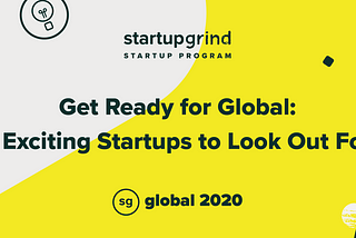 Startups to Watch — Global 2020