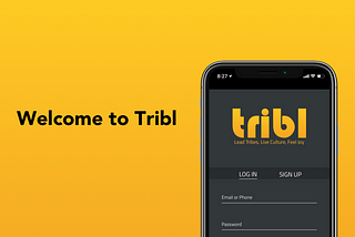 Welcome to Tribl