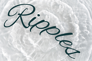 Pitiful Poet #15 — Ripples