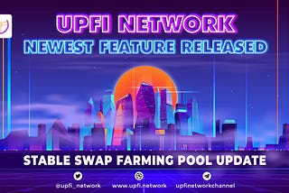 UPFI-3Pool Farming Pool— Stable swap guideline