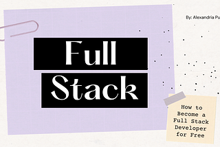 Become a Full Stack Developer for Free