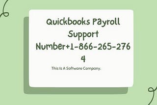 Quickbooks Payroll Support♞௹+1–866–265–2764