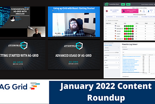 AG Grid Community Roundup January 2022